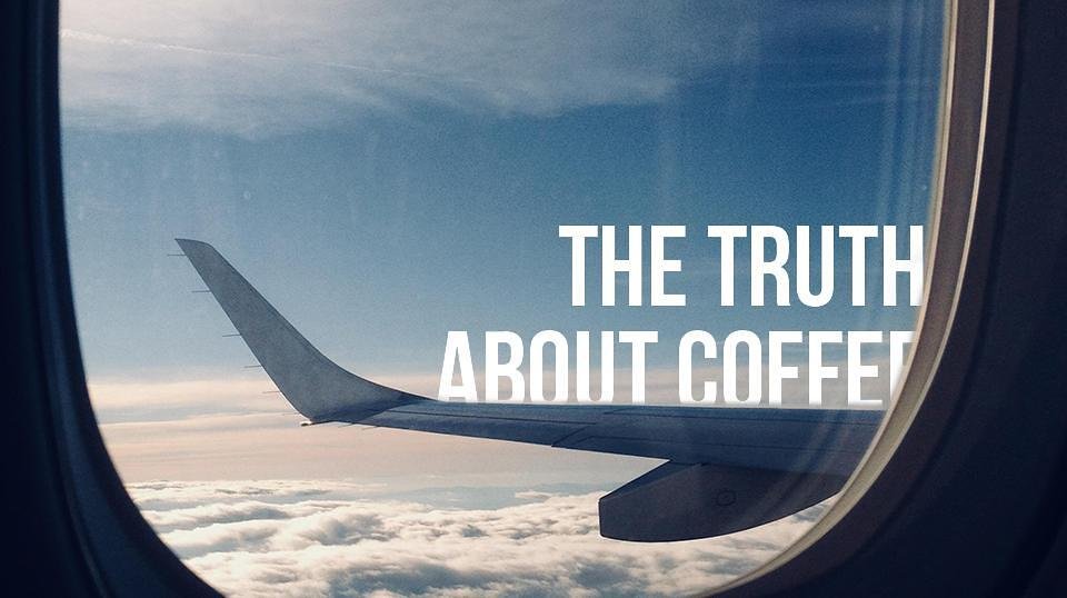 The Truth About Coffee